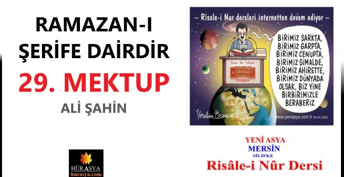 RAMAZAN-I ŞERİFE DAİRDİR / 29. MEKTUP