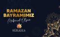 RAMAZAN BAYRAMINIZI TEBRİK EDERİZ | HÜR ASYA