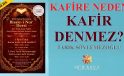KAFİRE NEDEN KAFİR DENMEZ?