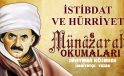 İSTİBDAT VE HÜRRİYET / MÜNAZARAT OKUMALARI-6