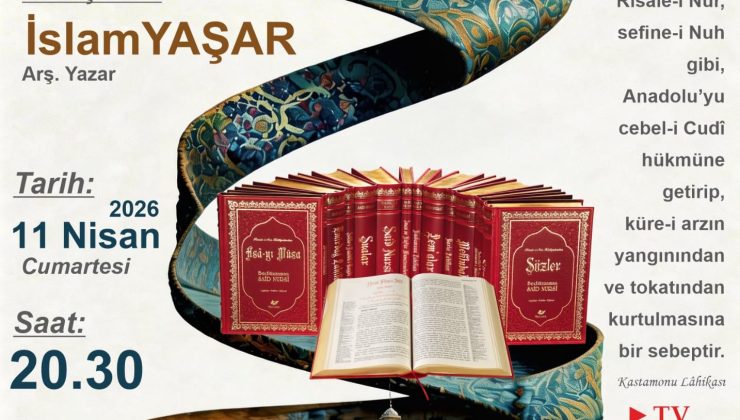 RİSALE-İ NUR’UN TELİFİNİN 100.YILI / İSLAM YAŞAR