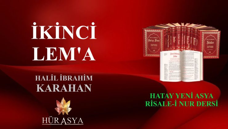 İKİNCİ LEM’A / HALİL İBRAHİM KARAHAN