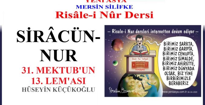 SİRÂCÜN-NUR – 31.MEKTUB’UN 13.LEM’ASI