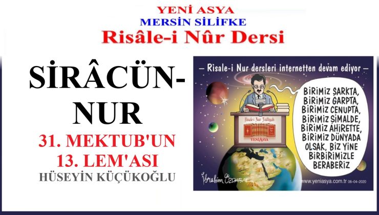 SİRÂCÜN-NUR – 31.MEKTUB’UN 13.LEM’ASI