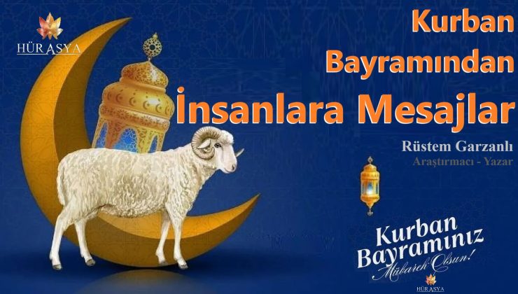 KURBAN BAYRAMINDAN İNSANLARA MESAJLAR