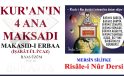KUR’AN’IN 4 ANA MAKSADI – MAKASID-I ERBAA