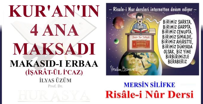 KUR’AN’IN 4 ANA MAKSADI – MAKASID-I ERBAA