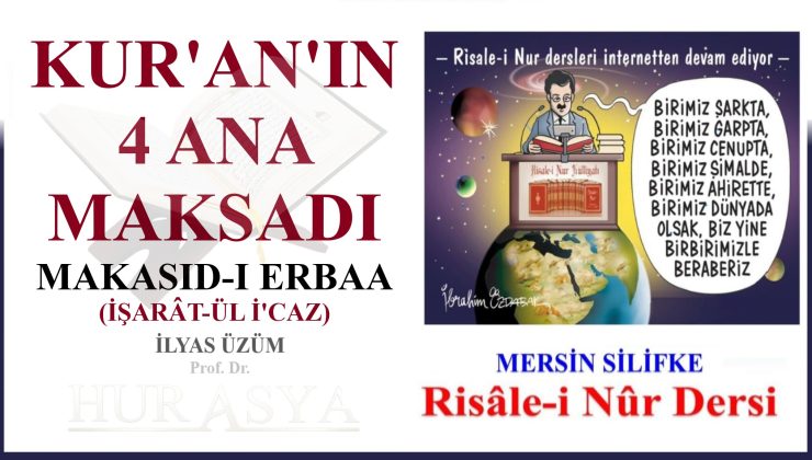 KUR’AN’IN 4 ANA MAKSADI – MAKASID-I ERBAA