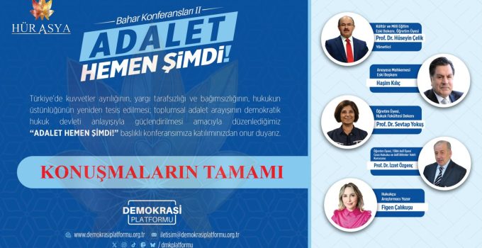 ADALET – HEMEN ŞİMDİ! – DEMOKRASİ PLATFORMU