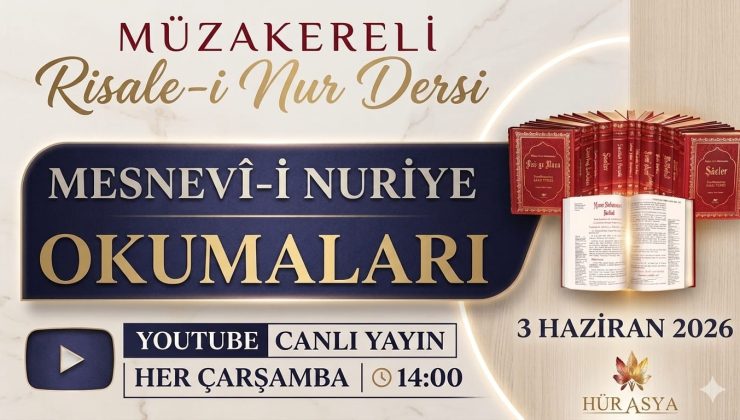 MESNEVİ-İ NURİYE OKUMALARI / MÜZAKERELİ RİSALE-İ NUR DERSİ