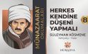 HERKES KENDİNE DÜŞENİ YAPMALI / MÜNAZARAT OKUMALARI