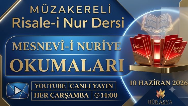 MESNEVİ-İ NURİYE OKUMALARI / MÜZAKERELİ RİSALE-İ NUR DERSİ