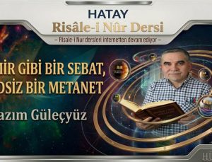 Demir gibi bir sebat, hadsiz bir metanet | Kazım Güleçyüz