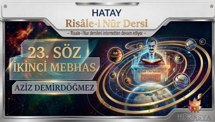 23.SÖZ İKİNCİ MEBHAS / AZİZ DEMİRDÖĞMEZ